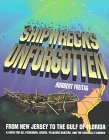 Shipwrecks Unforgotten: From New Jersey to the Gulf of Florida